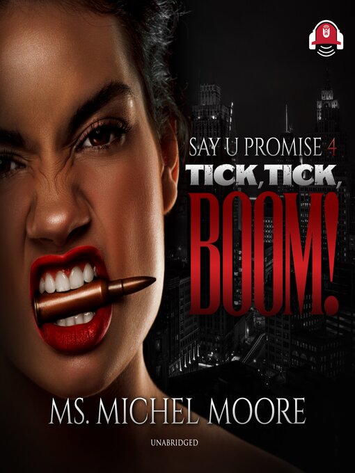 Title details for Tick, Tick, Boom! by Ms. Michel Moore - Available